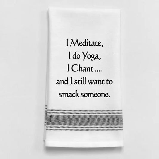 BB-I-236  Towel I meditate. I do yoga. I chant...